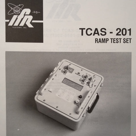 IFR TCAS-201 Ramp Test Set Operators Manual.