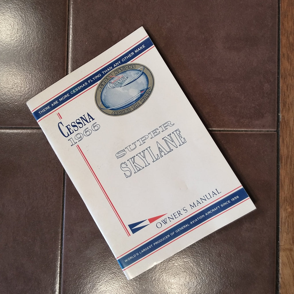 1966 Cessna Super Skylane Owner's Manual.