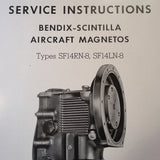 Bendix Scintilla Magnetos SF14LN-8 and SF14RN-8 Service Instructions Booklet.