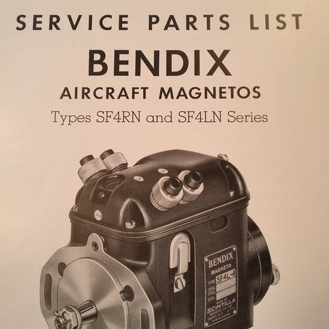 Bendix Scintilla SF4RN and SF4LN Magneto Parts Booklet.