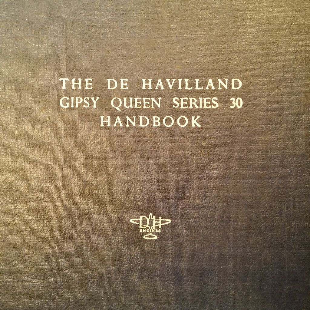 de Havilland Gipsy Queen Series 30 Aero-Engine Ops, Maintenance & Overhaul Handbook.