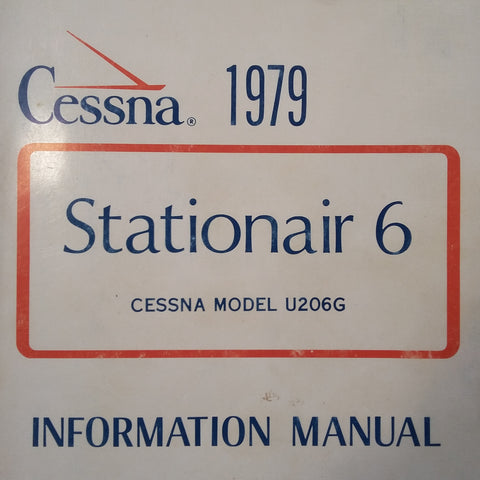 1979 Cessna U206G Stationair 6 Pilot's Information Manual.