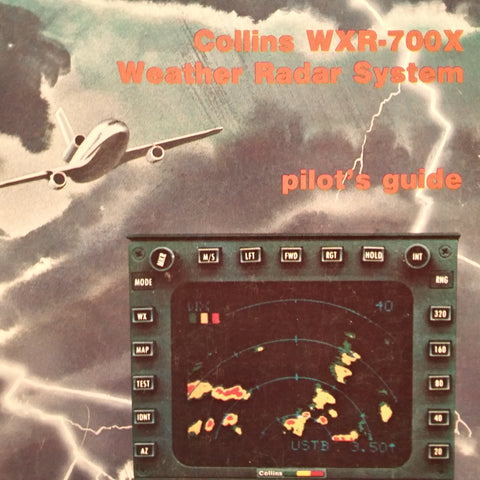 Collins WXR-700X Radar Pilot's Guide.