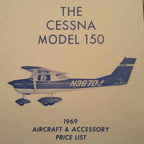 Original 1969 Cessna 150 Aircraft & Accessory Price List Brochure. 4 page, 5.5 x 8.5".