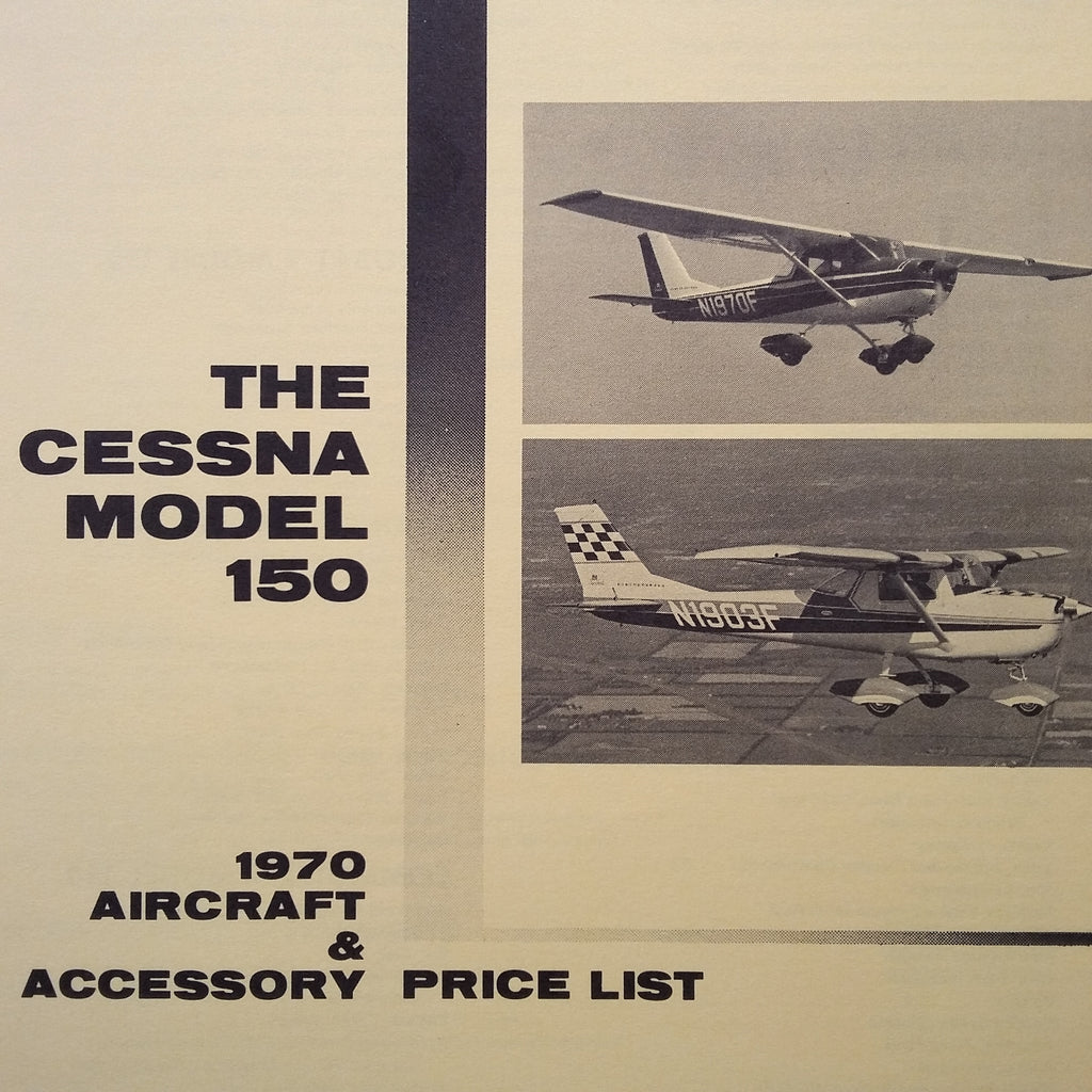 Original 1970 Cessna 150 Aircraft & Accessory Price List Brochure. 4 page, 5.5 x 8.5".