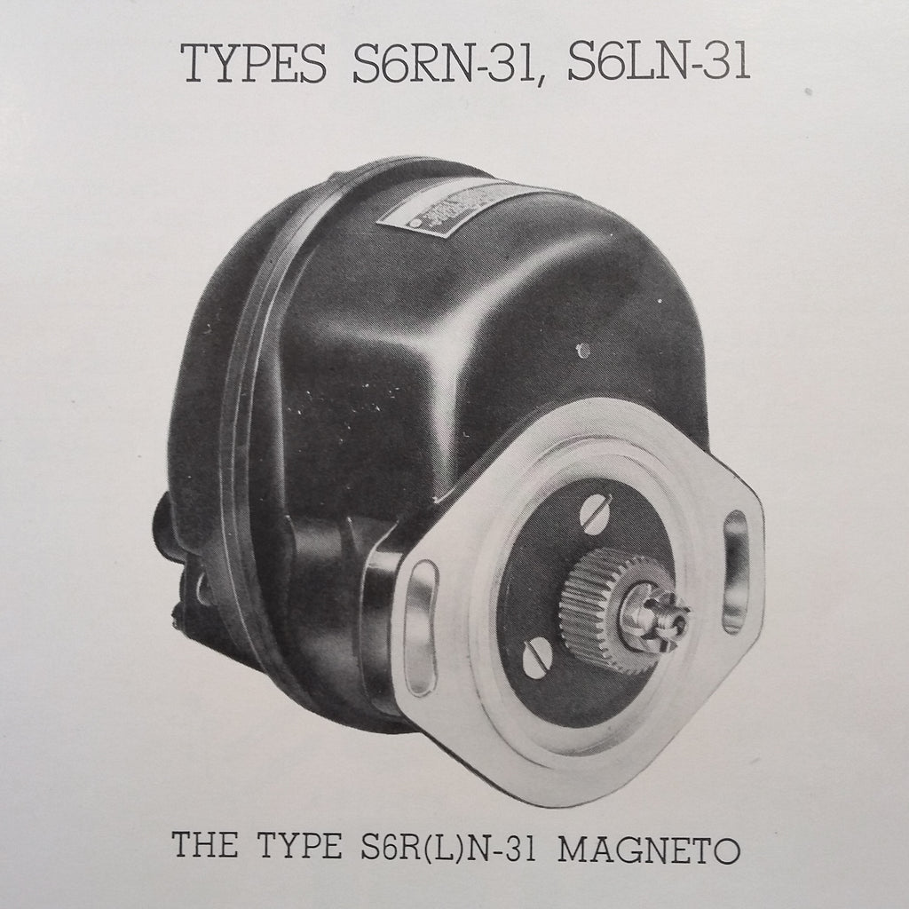 Bendix-Scintilla Magnetos S6RN-31 and S6LN-31 Parts Booklet.