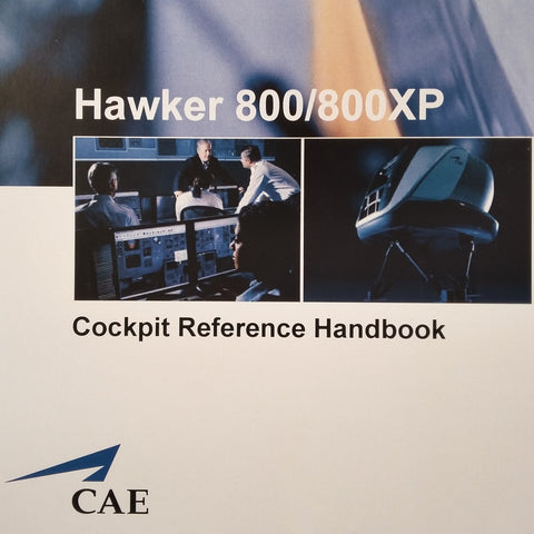 Hawker 800 & Hawker 800XP Cockpit Reference Manual.