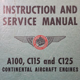 Continental A100, C115 & C125 Engines Service Manual & Parts List.