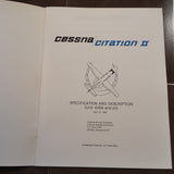 Cessna Citation II, 550/551 0456-0505 Specification & Description Booklet Manual.
