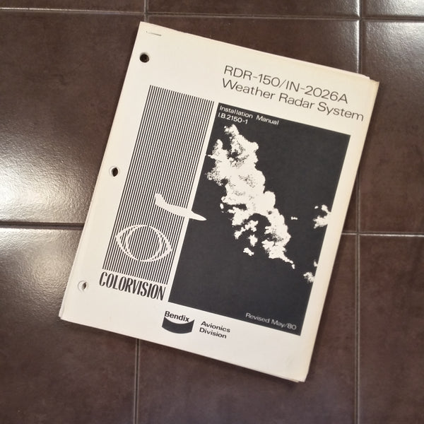 Bendix RDR-150/IN-2026A install manual. – G's Plane Stuff