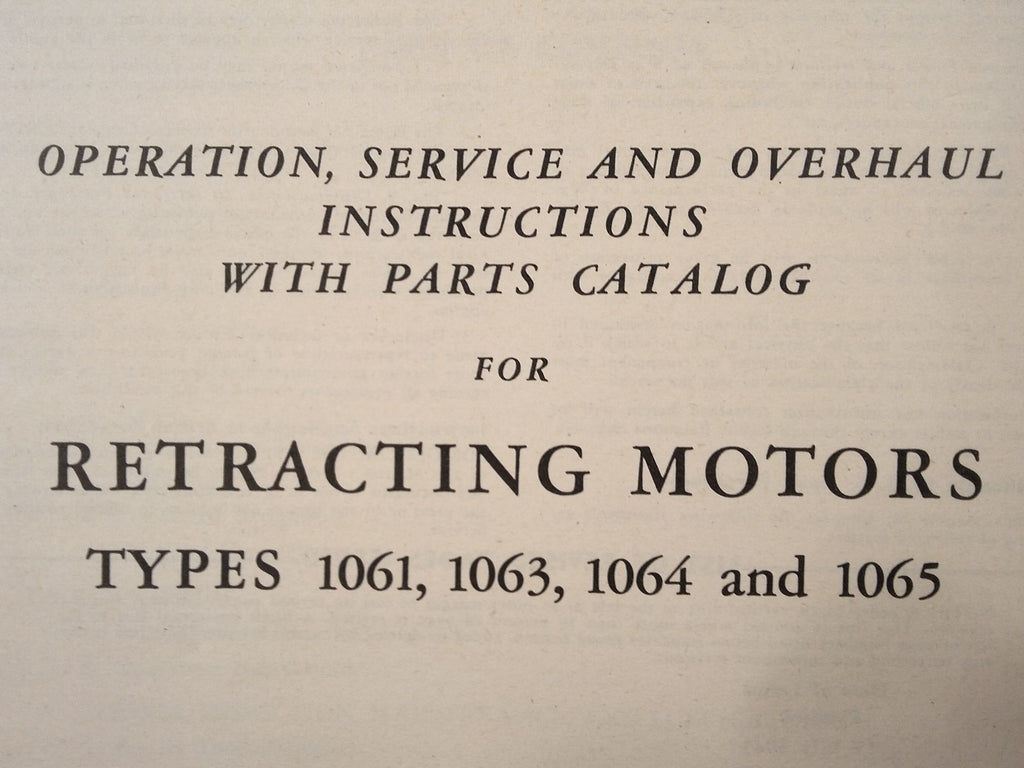 1945 Eclipse-Pioneer Retracting Motors 1061, 1063, 1064 & 1065 Ops, OHC & Parts Manual.