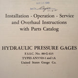 1944 U.S, Gauge Hydraulic PSI Gauges AN5769-1 & AN5769-1A Overhaul & Parts Manual.
