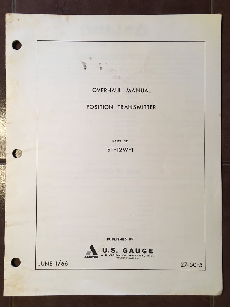 1966 U.S. Gauge Flap Position Transmitter ST-12W-1 Overhaul & Parts Instructions.