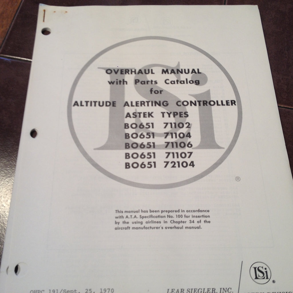 Astek Altitude Alerting Controller BO651, 71102, 71104, 71106, 71107, 72104 Overhaul & Parts Manual.