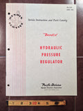 1952 Bendix Hydraulic Pressure Regulator 407484 407484-2 407484-3 407484-4 407484-5  Service & Parts Manual.