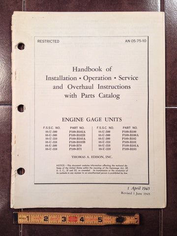 1945 Edison Engine Gauge Units 88-U-300 & 88-U-310 Service, Overhaul & Parts Manual.