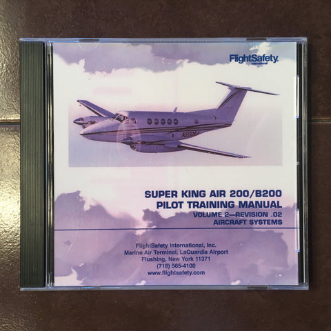 Beechcraft Super King Air 200 and B200 Pilot Training Manual on Disc.