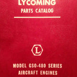 Lycoming GSO-480 Engine Parts Manual.