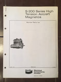 Bendix S-200 High Tension Magnetos Parts Lists Manual.