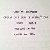 Brittain Constant Co-Pilot BSA-4 Pressure System Operation & Service Manual. Circa 1968.