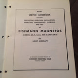 Eisemann Magnetos LA-4, LA-6, AM-4 & AM-6 Operation, Install Service Overhaul Manual.