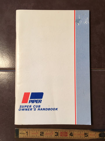 Piper Super Cub Owner's Handbook for PA-18-95, PA-18-135, PA-18A-135.