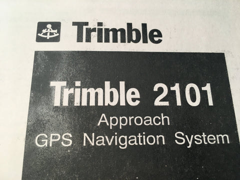 Trimble 2101 Approach GPS Install & Checkout Manual.