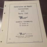 Bendix Harness 10-94460-19 & 10-94460-20 Install Repair & Parts Manual. Circa 1962.