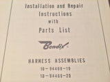 Bendix Harness 10-94460-19 & 10-94460-20 Install Repair & Parts Manual. Circa 1962.