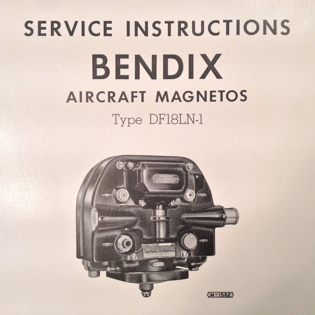 Bendix Scintilla DF18LN-1 Magneto Service Tech Data Booklet.