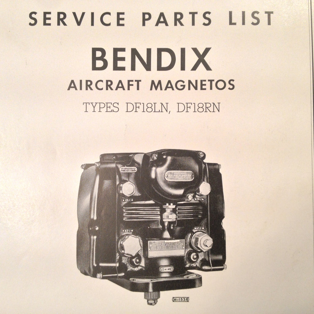 Bendix Scintilla DF18LN and DF18RN Magneto Parts Tech Data Booklet.