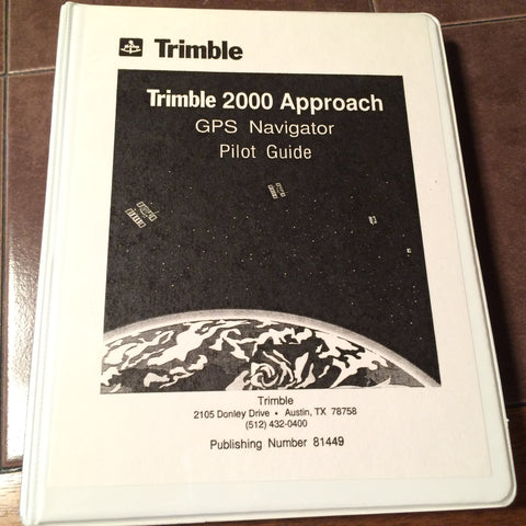 Trimble 2000 Approach GPS Navigator Pilot Guide.
