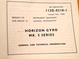 Artificial Horizon Gyro Mk. 5 Series Technical Manual.  Circa 1966.