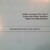 Collins Pro Line II Flight-Line Troubleshooting Flow Charts Guide Handbook.