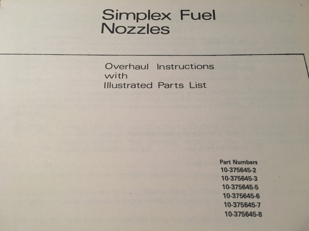 Bendix Simplex Fuel Nozzles 10-375645-2/3/5/6/7/8 Overhaul & Parts Manual.