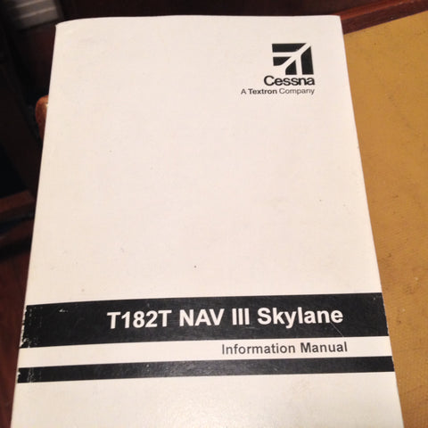 Cessna T182T Nav III Skylane Pilot's Information Manual.