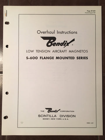 Bendix S-600 Flange Mounted Low Tension Magneto Overhaul Manual.