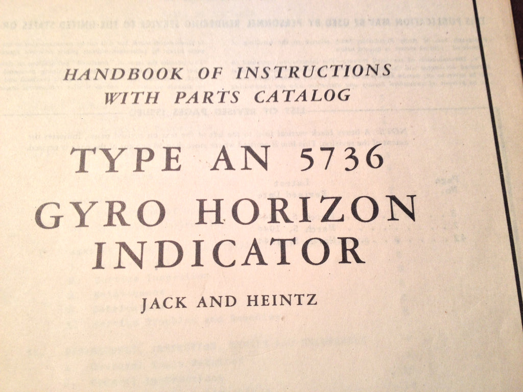 1943 Jack & Heintz AN 5736 Gyro Horizon Service & Parts Manual.
