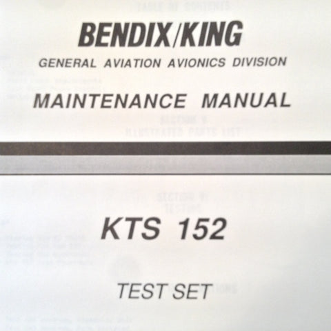 Bendix/King KTS 152 Test Set Service Manual.