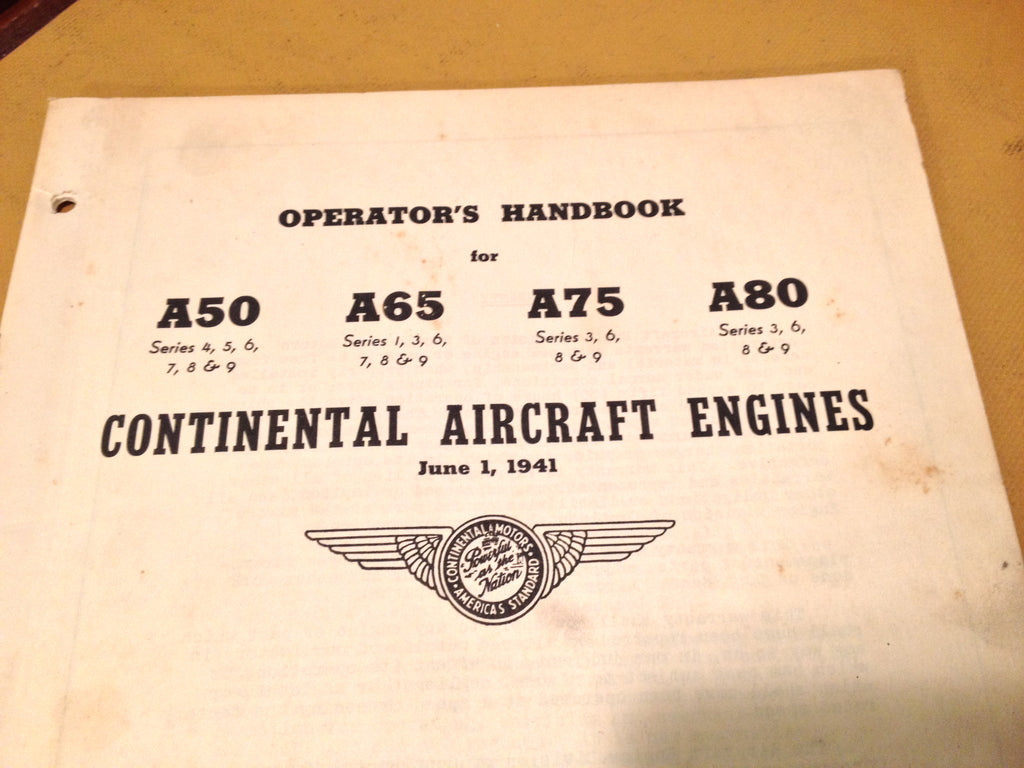 Continental A50, A65, A75 & A80 Engine Operator's Handbook.  Circa 1941