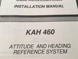 King KAH-460 Attitude & Heading System Install Manual.