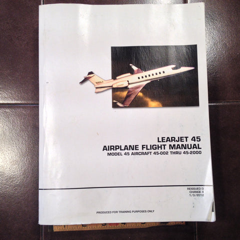 Bombardier LearJet Model 45 Airplane Flight Manual, sn 45-002 thru 45-2000.