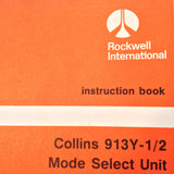 Collins 913Y-1 and 913Y-2 Mode Select Unit Service manual.