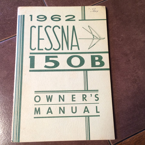 1962 Cessna 150B Owner's Manual.