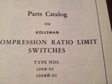 1948 Kollsman Compression Ratio Limit Switches 1008-01 & 1008B-01 Parts Manual.