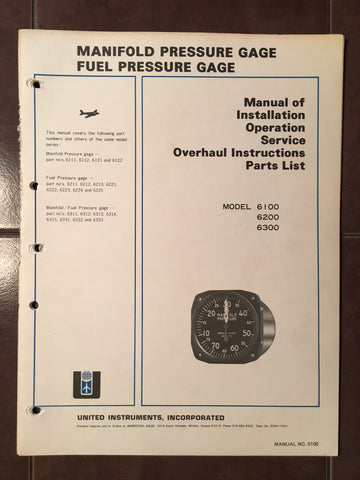 United, Manifold & Fuel Pressure Gage 6100, 6200, 6300 Overhaul & Parts Manual.