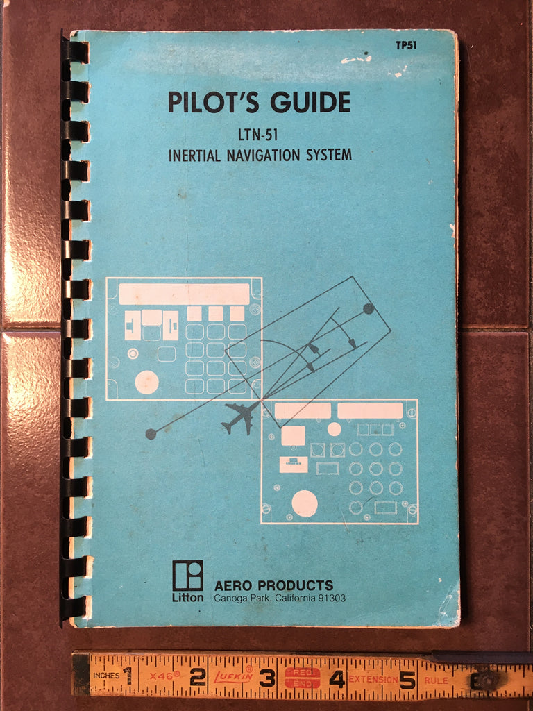 Litton Aero LTN-51 Inertial Nav System Pilot's Guide.