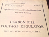 1945 Carbon Pile Voltage Regulator 1042, Model 6 & 12, Style A Operation, Service Overhaul & Parts Manual.