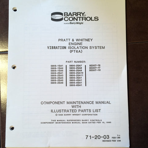 Barry Controls 5906 Series Pratt & Whitney Vibration System on PT6A Component Maintenance & Parts Manual.