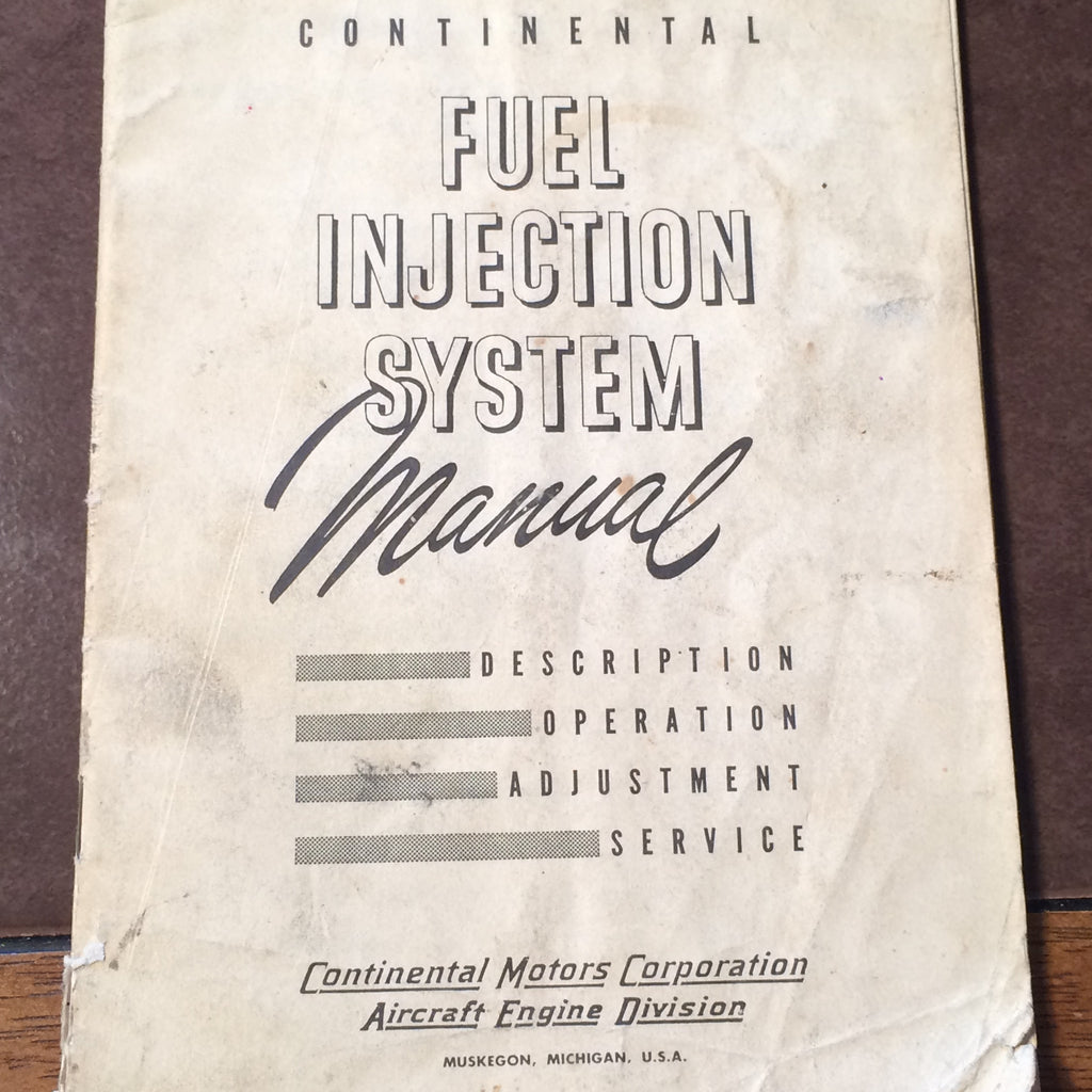 Continental Fuel Injection Service, Description, Operation & Adjustment Manual.